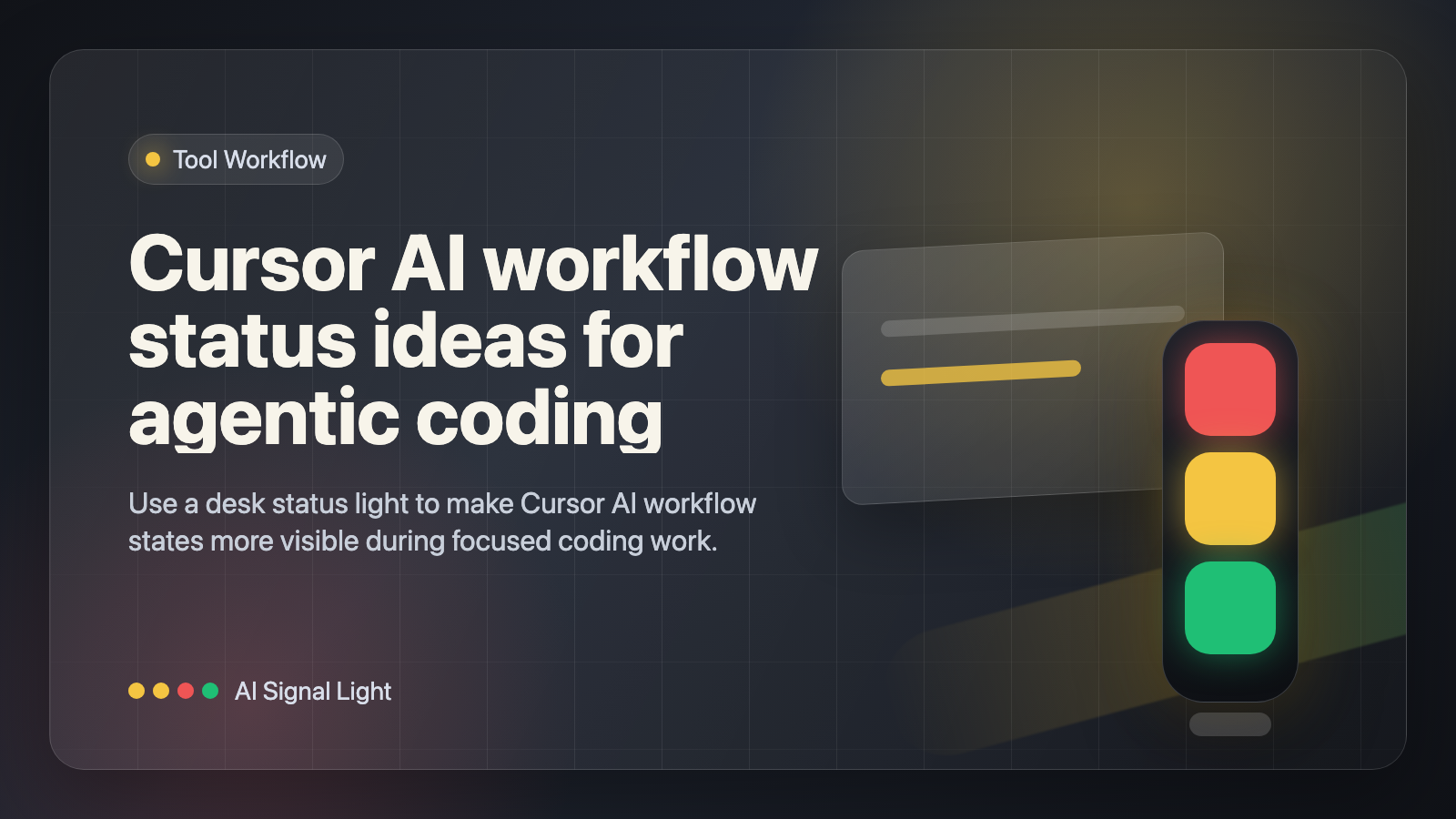 Cursor AI workflow status ideas for agentic coding