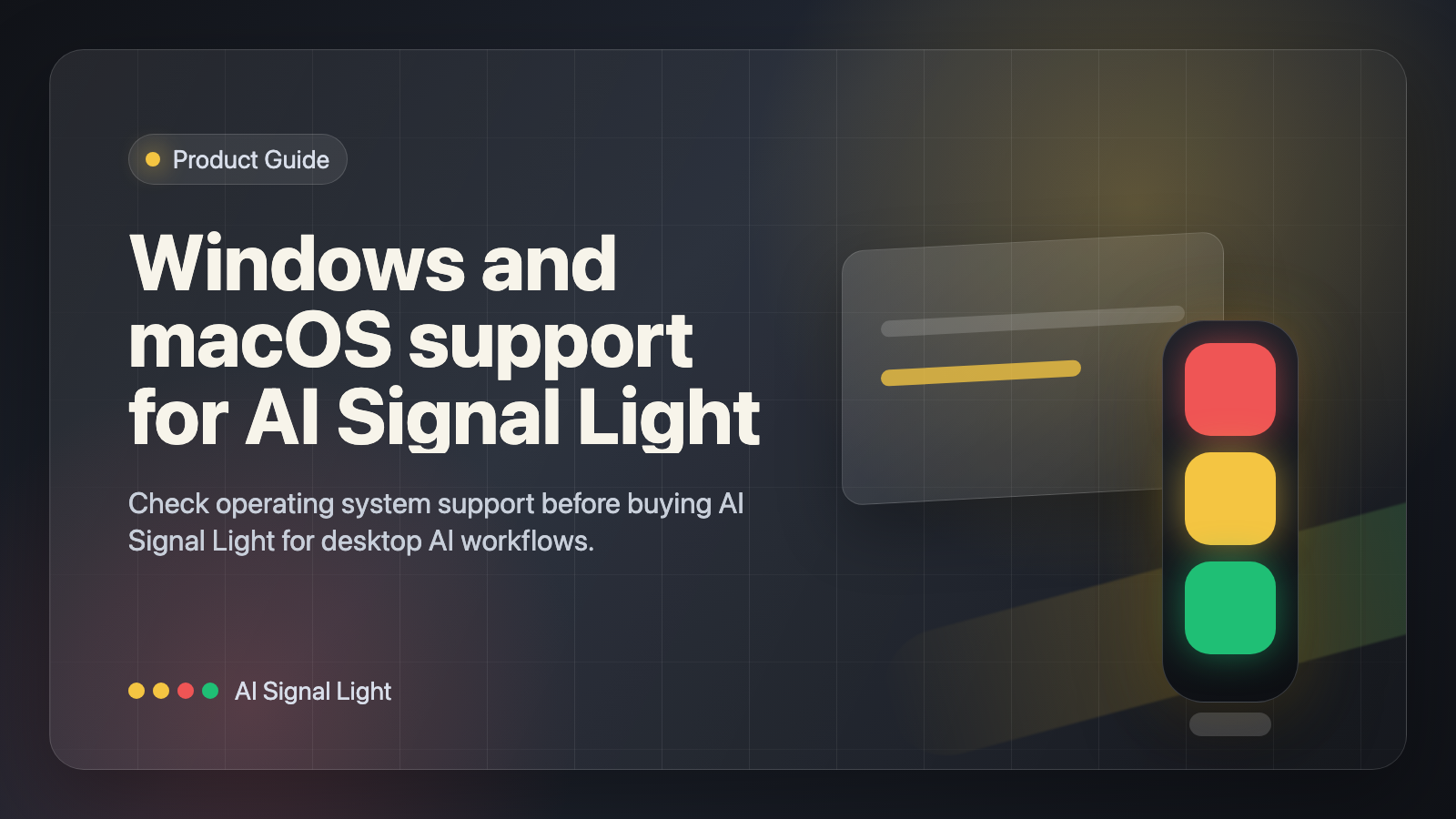 Windows and macOS support for AI Signal Light